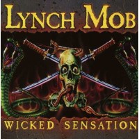 Lynch Mob: Wicked Sensation (Limited Collectors Edition)...