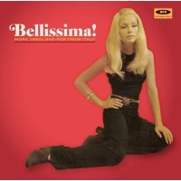 Various: Bellissima!: More 1960s She-Pop From Italy