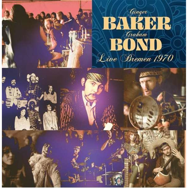 Ginger Baker & Graham Bond: Live Bremen 1970