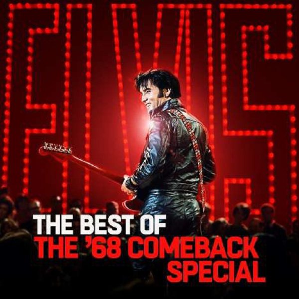 Elvis Presley (1935-1977): The Best Of The 68 Comeback Special