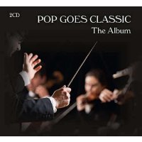 Royal Philharmonic Orchestra: Pop Goes Classic: The Album