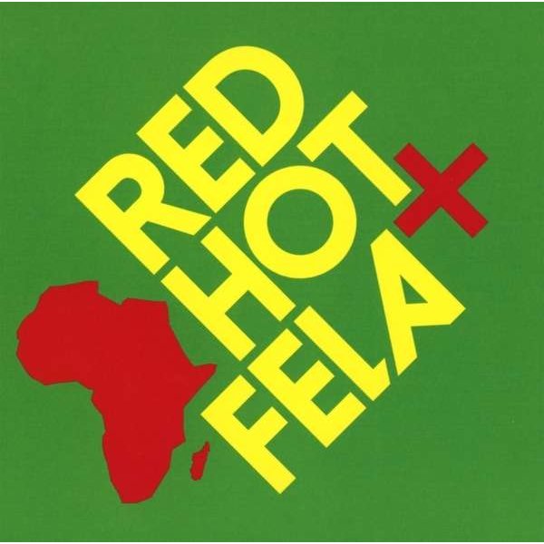 Fela Kuti: Red Hot + Fela