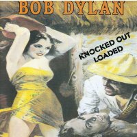 Bob Dylan: Knocked Out Loaded