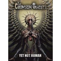 The Crimson Ghosts: Yet Not Human (Limited-Edition)...