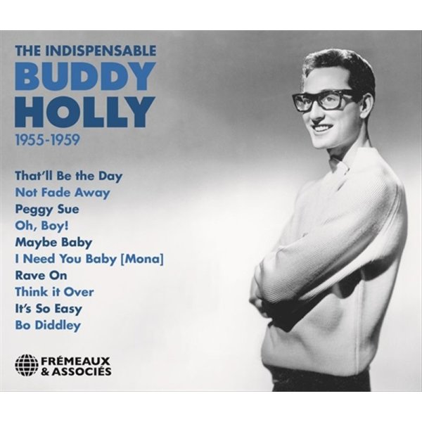 Buddy Holly: 1955 - 1959 The Indispensable