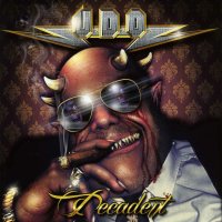 U.D.O.: Decadent