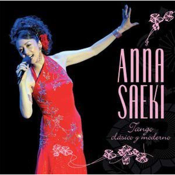 Anna Saeki: Tango Clasico Y Moderno