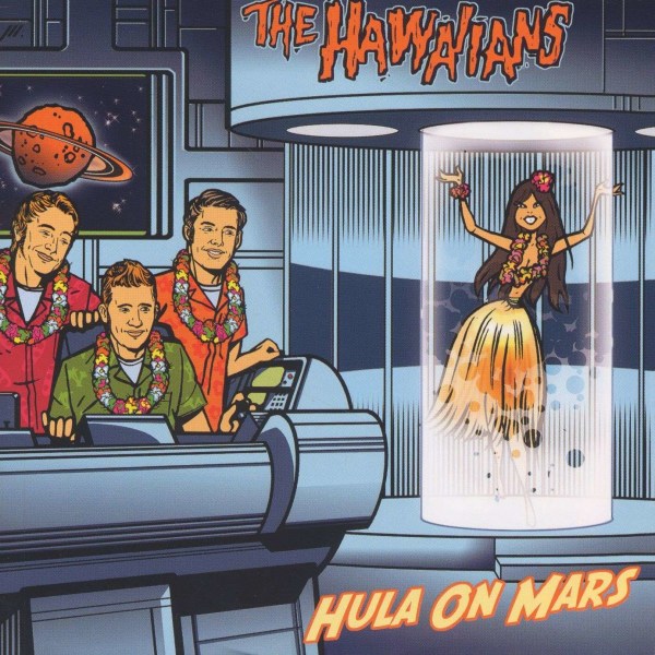 The Hawaiians: Hula On Mars