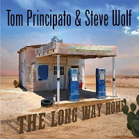 Tom Principato & Steve Wolf: The Long Way Home