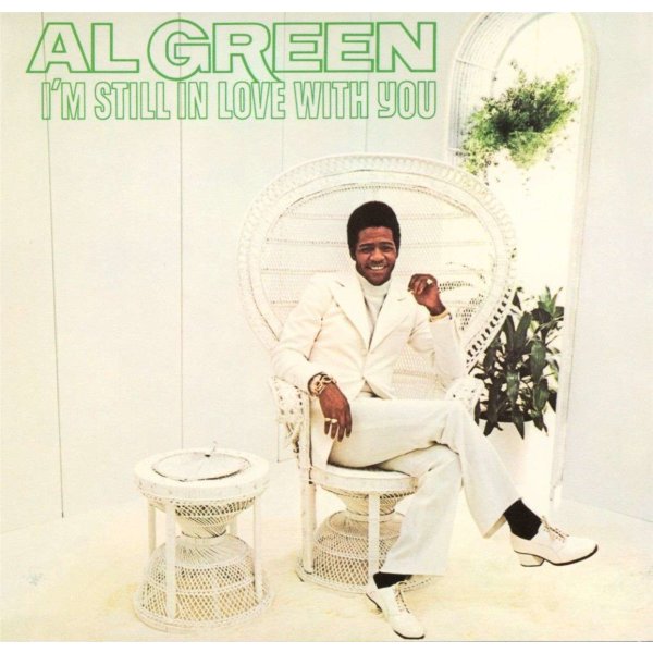 Al Green: Im Still In Love With You