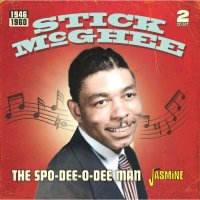 Stick McGhee: The Spo-Dee-O-Dee Man