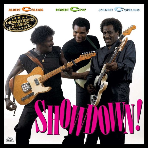 Albert Collins, Robert Cray & Johnny Copeland: Showdown!