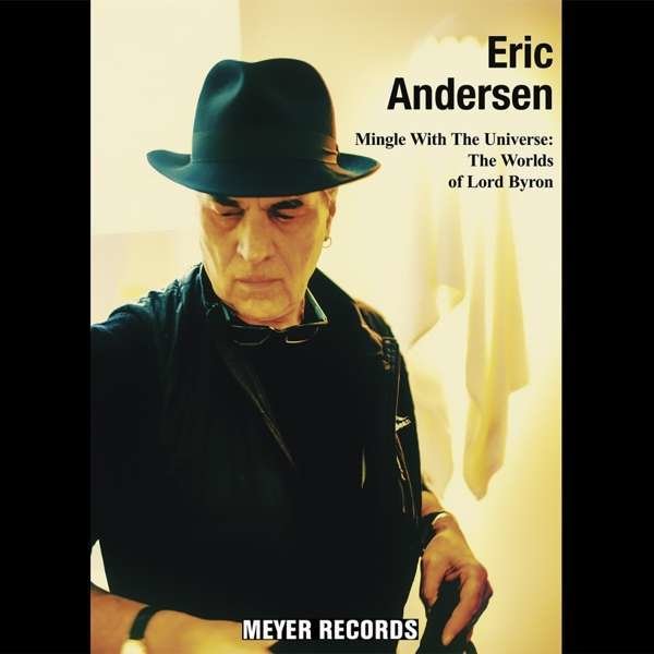 Eric Andersen: Mingle With The Universe: The Worlds Of Lord Byron (180g) (signiert) -   - (LP / M)