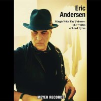 Eric Andersen: Mingle With The Universe: The Worlds Of...