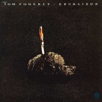 Tom Fogerty: Excalibur (180g)