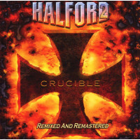 Rob Halford: Crucible: Remixed & Remastered