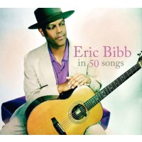 Eric Bibb: Eric Bibb in 50 Songs