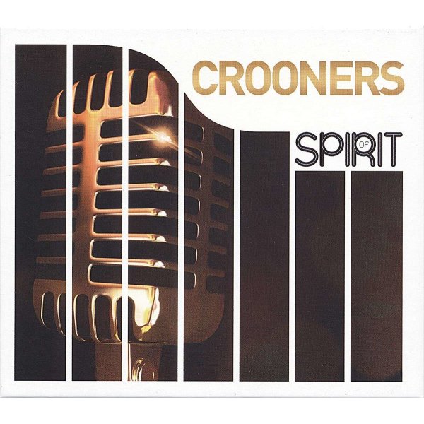 Various: Spirit Of Crooners