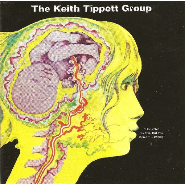 Keith Tippett (1947-2020): Dedicated To You, But You Werent Listen