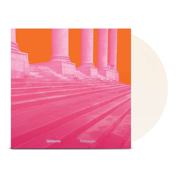 Glitterer: Rationale (Limited Edition) (White Vinyl)