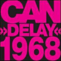 Can: Delay 1968