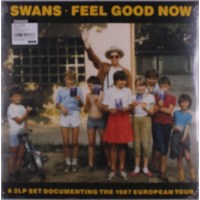 Swans: Feel Good Now (Limited Edition)