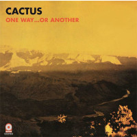 Cactus: One Way...Or Another (180g) (Limited Numbered...