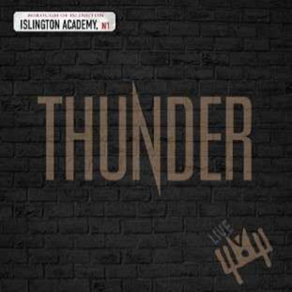 Thunder: Live At Islington Academy 2006 (180g) (Limited Edition)