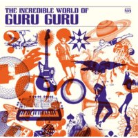 Guru Guru: The Incredible Universe Of Guru Guru (180g)