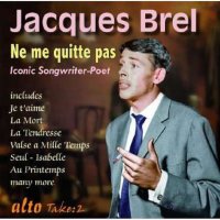 Jacques Brel (1929-1978): Ne Me Quitte Pas