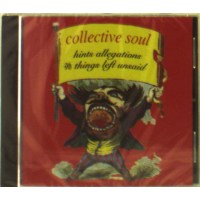 Collective Soul: Hints Allegations & Things Left Unsaid