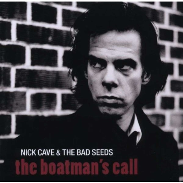 Nick Cave & The Bad Seeds: The Boatmans Call (2011 Remaster)