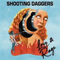 Shooting Daggers: Love & Rage (Limited Edition)...