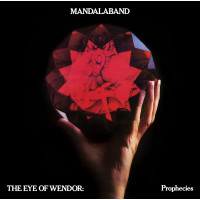 Mandalaband: The Eye Of Wendor: Prophecies (180g)