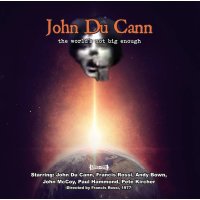 John Du Cann: The Worlds Not Big Enough