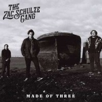 The Zac Schulze Gang: Made Of Three