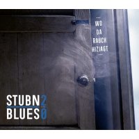 Stubnblues 2 Punkt 0: Wo da Rauch hiziagt