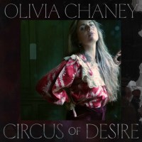 Olivia Chaney: Circus Of Desire