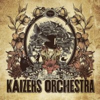 Kaizers Orchestra: Violeta Violeta I (remastered) (180g)