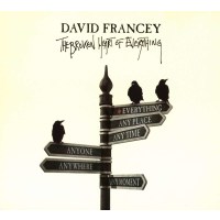 David Francey: The Broken Heart Of Everything