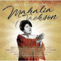 Mahalia Jackson: First Lady Of Gospel in Concert