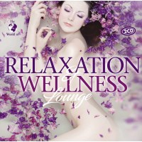 Various: The World Of Relaxation & Wellness Lounge