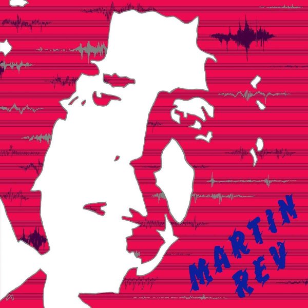 Martin Rev: Martin Rev