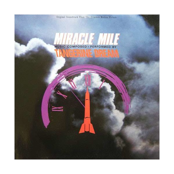 Tangerine Dream: Miracle Mile (DT: Nacht der Entscheidung) (O.S.T.)