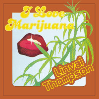 Linval Thompson: I Love Marijuana (180g) (Limited Numbered Edition) (Translucent Yellow Vinyl)