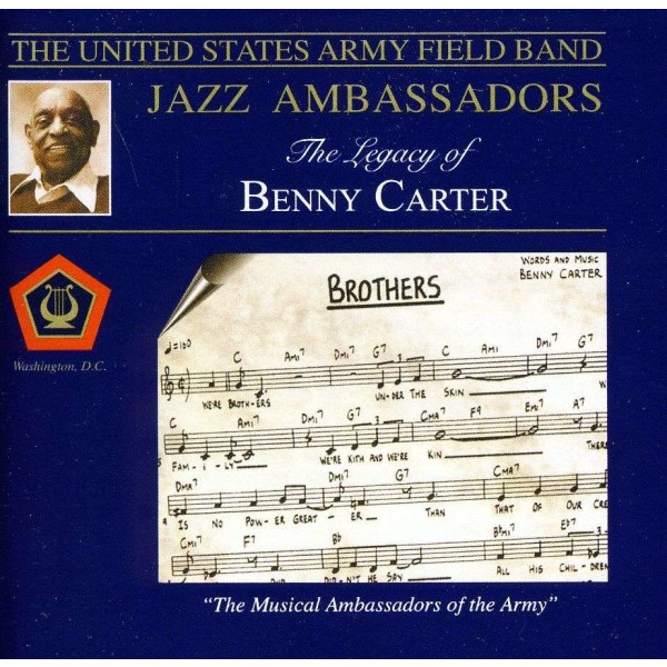 The US Army Field Band: Legacy Of Benny Carter