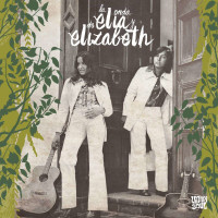 Elia Y Elizabeth: La Onda De Elia Y Elizabeth