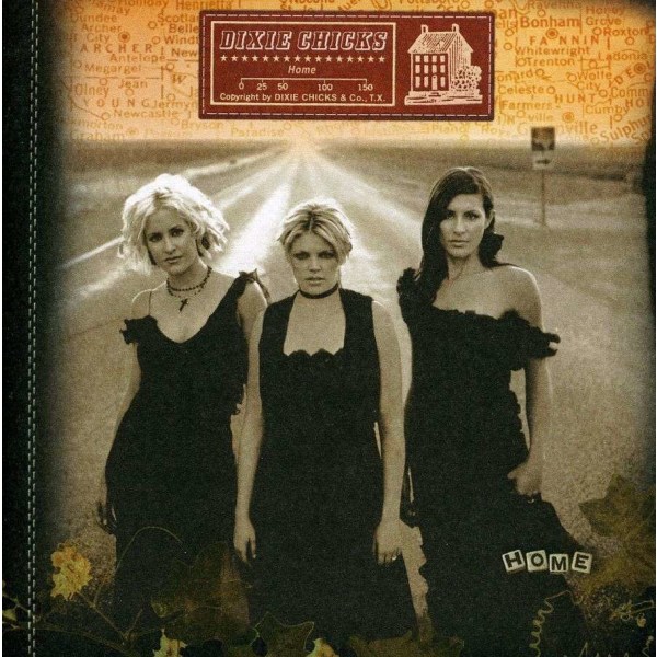 Dixie Chicks: Home