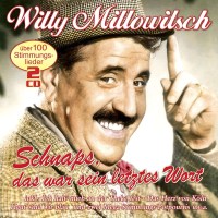 Willy Millowitsch: Schnaps,Das War Sein Letztes Wort