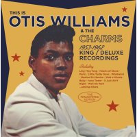 Otis Williams & The Charms: 1956 - 1962 King / Deluxe...